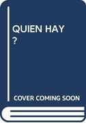 Quien Hay? (in Spanish)