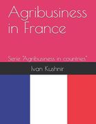 Agribusiness in France (en Inglés)