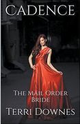 Cadence The Mail Order Bride (en Inglés)