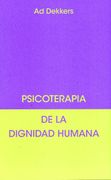 Psicoterapia de la Dignidad Humana