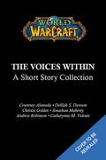 World of Warcraft: The Voices Within (Short Story Collection) (en Inglés)