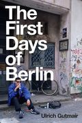 The First Days of Berlin: The Sound of Change (en Inglés)