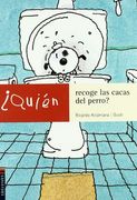 Quien Recoge las Cacas del Perro?