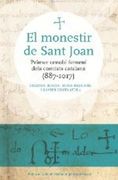 El Monestir de Sant Joan: Primer Cenobi Femení Dels Comtats Catalans (887-1017): 369 (Vària) (en Catalán)