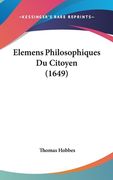 Elemens Philosophiques Du Citoyen (1649) (en Francés)