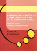 Habilidades Metalingüísticas y Enseñanza-Aprendizaje de la Composición Escrita: Un Estudio Empírico Realizado en Educación Primaria (in Spanish)