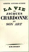 La vie de Jacques Chardonne et son art (in French)