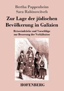 Zur Lage der jüdischen Bevölkerung in Galizien: Reiseeindrücke und Vorschläge zur Besserung der Verhältnisse (in German)