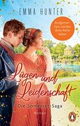 Lügen und Leidenschaft. Die Somerset-Saga (3): Roman - Bridgerton-Fans Werden Diese Reihe Lieben (en Alemán)