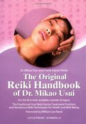The Original Reiki Handbook of dr. Mikao Usui: The Traditional Usui Reiki Ryoho Treatment Positions and Numerous Reiki Techniques for Health and Well- de Mikao; Petter Usui(Lotus Light)