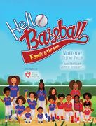 Hello Baseball: Family & the Game (en Inglés)