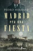Madrid era una Fiesta