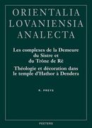 Les Complexes de la Demeure Du Sistre Et Du Trone de Re: Theologie Et Decoration Dans Le Temple d'Hathor a Dendera (en Francés)