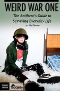 Weird War One: The Antihero's Guide to Surviving Everyday Life (en Inglés)