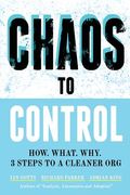 Chaos to Control: How. What. Why. 3 Steps to a Cleaner Org (en Inglés)