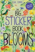 The big Sticker Book of Blooms (The big Book Series) (en Inglés)