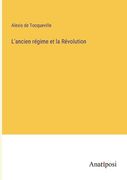 L'ancien régime et la Révolution (in French)