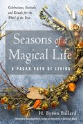 Seasons of a Magical Life: A Pagan Path of Living (en Inglés)