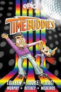 Time Buddies: Past, Present, Hooture (Volume 2) (en Inglés)