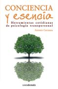 Conciencia y Esencia: Herramientas Cotidianas de Psicología Transpersonal (in Spanish)