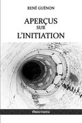 Aperçus sur l'initiation (en Francés)