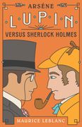 Arsène Lupin Versus Sherlock Holmes (en Inglés)