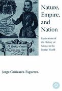 Nature, Empire, and Nation: Explorations of the History of Science in the Iberian World (en Inglés)