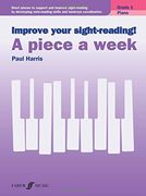 Improve Your Sight-reading! Piano -- A Piece a Week, Grade 1: Short Pieces to Support and Improve Sight-Reading by Developing Note-Reading Skills and ... (Faber Edition: Improve Your Sight-Reading)