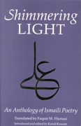The Shimmering Light: Anthology of Isma'ili Poems (en Inglés)