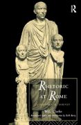 Rhetoric at Rome: A Historical Survey