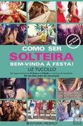 Como ser Solteira