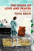 The House of Love and Prayer: And Other Stories (en Inglés)