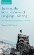 Surviving the Induction Years of Language Teaching (Reflective Practice in Language Education)