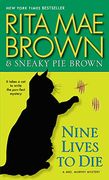 Nine Lives to Die: A Mrs. Murphy Mystery (en Inglés)