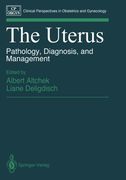 the uterus: pathology, diagnosis, and management