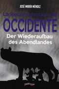 La Recosntrucción  de Occidente: 30 (Última Línea de Ensayo)