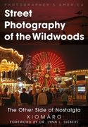 Street Photography of the Wildwoods: The Other Side of Nostalgia (en Inglés)