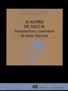 Veinte autores del siglo XX: Interpretación y comentario de textos literarios
