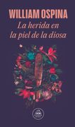 HERIDA DE LA PIEL DE LA DIOSA, LA