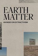 Earth Matter. An Index on Extractivism