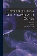 Butterflies From China, Japan, and Corea; Volume 2 (en Inglés)