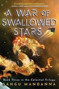 A war of Swallowed Stars: 3 (Celestial Trilogy) (en Inglés)