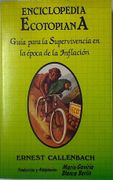 Enciclopedia Ecotopiana Guia Para la Supervivencia en la Epoca de la Inflacion