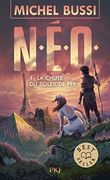 N. E. O. - Tome 1 la Chute du Soleil de fer (en Francés)