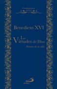 Las Virtudes de Dios: Fuentes de Vida: 6 (Fundamentos de la fe)