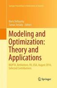 Modeling and Optimization: Theory and Applications: Mopta, Bethlehem, Pa, Usa, August 2014 Selected Contributions (en Inglés)