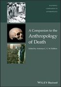 A Companion to the Anthropology of Death (en Inglés)