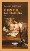 El Hombre de las Tres Letras. Ultimo Reino xi