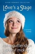 Love's a Stage - A Romantic Comedy: Divine Romance Collection (en Inglés)