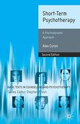 Short-Term Psychotherapy: A Psychodynamic Approach (Basic Texts in Counselling and Psychotherapy) 